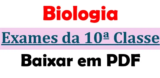 Guião de Correção do Exame de Biologia (2023) 10ª Classe – 1ª Chamada