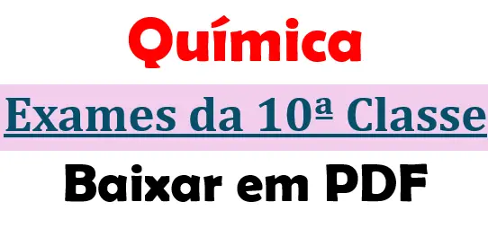 MATRIZES DE CONTEÚDOS DOS EXAMES FINAIS DA 10ª CLASSE - 2023 - Exames ...