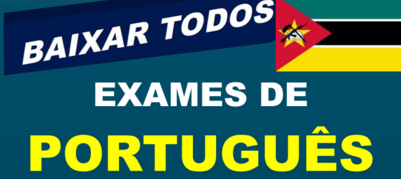 Baixar Todos Exames de Português 10ª Classe [Moçambique]