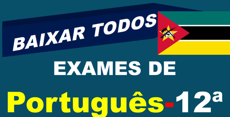Baixar Todos Exames de Português 12ª Classe [Moçambique]