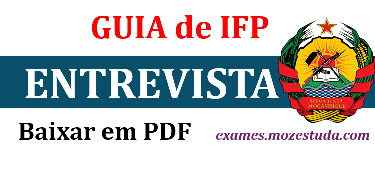 Baixar Todos Guiões de Entrevista do IFP – em PDF