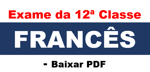 Exame de Francês da 12ª Classe