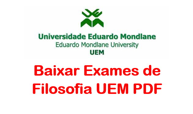 Baixar Todos Exames de Filosofia UEM PDF