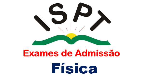 Baixar Todos Exames de Física ISPT em PDF