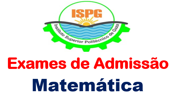 Baixar Todos Exames de Matemática ISPG em PDF