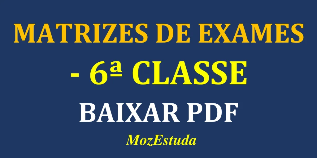 Matrizes de Objectivos e Conteúdos dos Exames Finais Da 6ª Classe em PDF